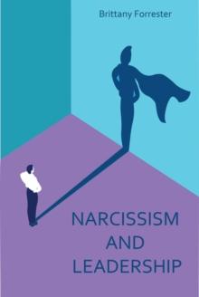 Narcissism And  Leadership