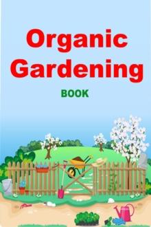 Organic Gardening at Home