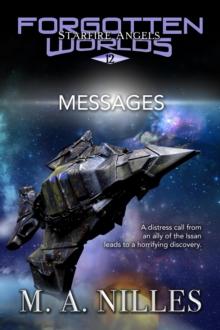 Messages : Starfire Angels: Forgotten Worlds, #12