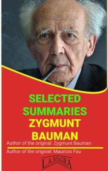 Zygmunt Bauman: Selected Summaries : UNIVERSITY SUMMARIES