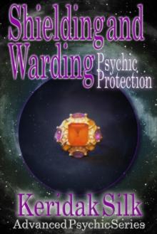 Shielding & Warding - Psychic Protection