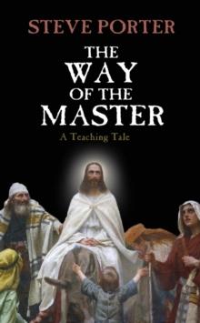 Way of the Master - A Teaching Tale