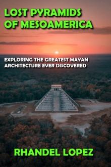 Lost Pyramids of Mesoamerica