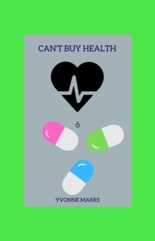 Can't Buy Health 6