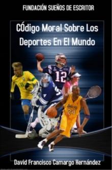 Codigo Moral Sobre Los Deportes En El Mundo