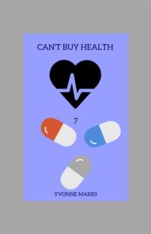 Can't Buy Health 7