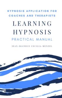 Learning Hypnosis - Hypnosis Application for Coaches and Therapists