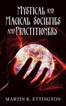 Mystical and Magical Societies and Practitioners