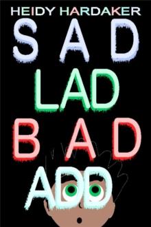 Sad Lad Bad Add : Heidy's Storhymies, #13