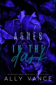 Ashes in the Dark