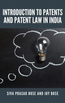 Introduction to Patents and Patent Law in India