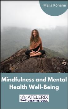 Mindfulness And Mental Health Well-Being