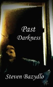 Past Darkness