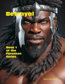 Betrayal: Book 1 of the Forsaken Series : 1, #1