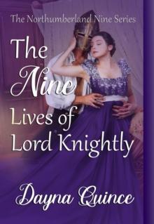 Nine Lives of Lord Knightly (The Northumberland Nine Series Book 9)