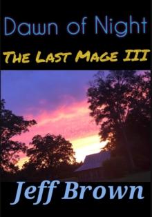 Dawn of Night: The Last Mage III