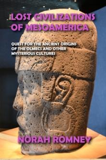 Lost Civilizations of Mesoamerica