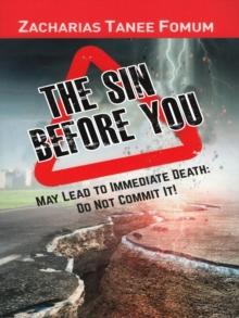 Sin Before You May Lead To Immediate Death: Do Not Commit It! : Practical Helps in Sanctification, #5