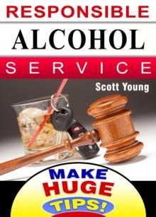 Responsible Alcohol Service: How & Why To Do It