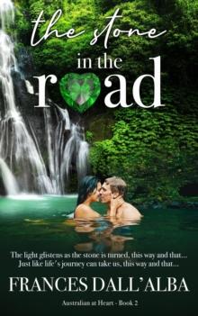 Stone In The Road : Australian At Heart, #2