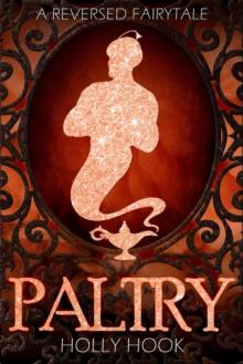 Paltry [A Reverse Fairytale] : A Reverse Fairytale, #3