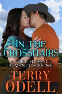 In the Crosshairs : Triple-D Ranch, #4