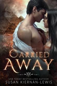 Carried Away : Ella and Rowan Romantic Time Travel, #2