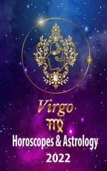 Virgo Horoscopes & Astrology 2022