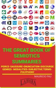 Great Book Of Semiotics Summaries : THE GREAT BOOK OF