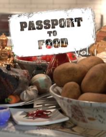 Passport to Food Volume 1 : Passport to Food, #1