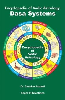 Encyclopedia of Vedic Astrology: Dasa Systems