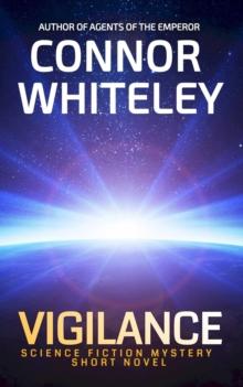 Vigilance: Science Fiction Mystery Short Novel