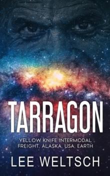 Tarragon : Yellow Knife Intermodal