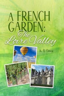 French Garden: The Loire Valley