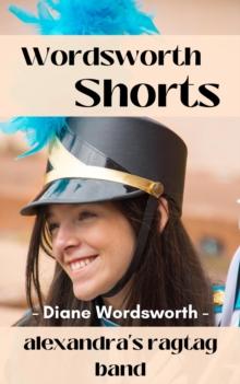 Alexandra's Ragtag Band : Wordsworth Shorts, #12