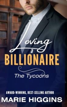 Loving a Billionaire : The Tycoons, #11