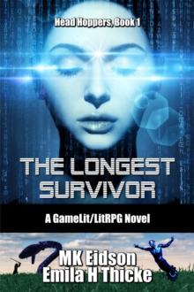 Longest Survivor: A GameLit/LitRPG Novel