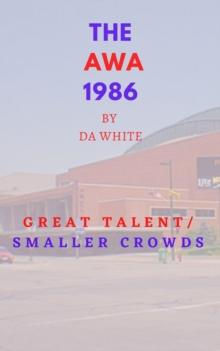 AWA 1986: Great Talent/Smaller Crowds