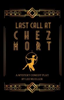 Last Call At Chez Mort