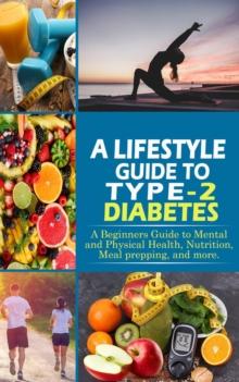 Lifestyle Guide to Type-2 Diabetes