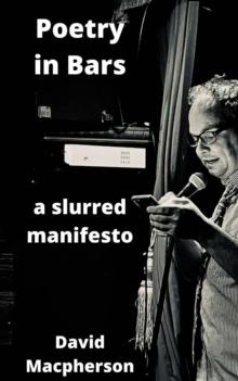 Poetry in Bars: A Slurred Manifesto