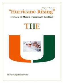 "Hurricane Rising" History of Miami Hurricanes Football : College Football Blueblood Series, #8