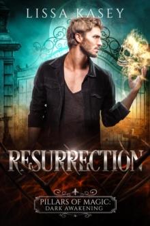 Resurrection : Pillars of Magic: Dark Awakening, #1