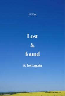 Lost & Found & Lost Again