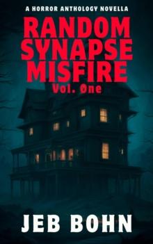 Random Synapse Misfire, Vol. 1 : Random Synapse Misfire, #1