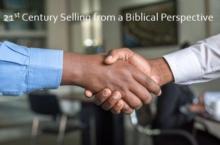 21st Century Selling from a Biblical Perspective