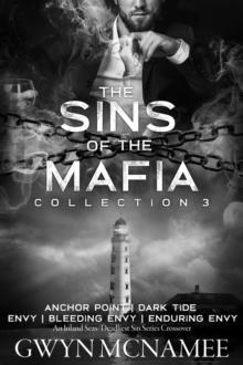 Sins of the Mafia Collection Three (Anchor Point, Dark Tide, Envy, Bleeding Envy, and Enduring Envy)