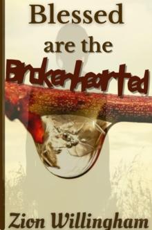 Blessed Are The Brokenhearted : Broken Pieces