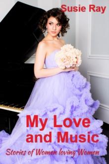 My Love and Music: Women Loving Women