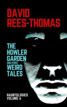 Howler Garden and other Weird Tales